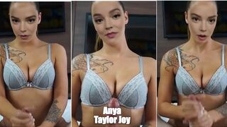 Anya Taylor-Joy jerk you off