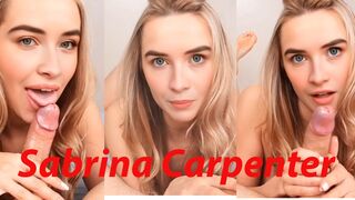 Sabrina Carpenter amazing teasing and blowjob