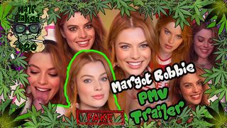 Margot Robbie - PMV Trailer | FAKE