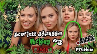 Scarlett Johansson - Fucking #3 | PREVIEW (27:29) | FAKE