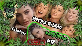 Margot Robbie - Compilation #9 | PREVIEW (36:05) | FAKE
