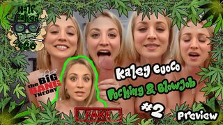 Kaley Cuoco - Fucking & Blowjob #2 | PREVIEW (21:31) | FAKE
