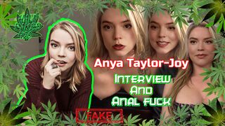 Anya Taylor-Joy - Interview and anal fuck | FAKE