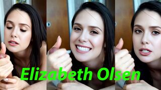 Elizabeth Olsen decides when you cum